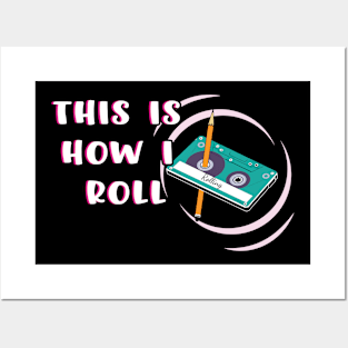 This is How I Roll Cassette tape funny Retro Posters and Art